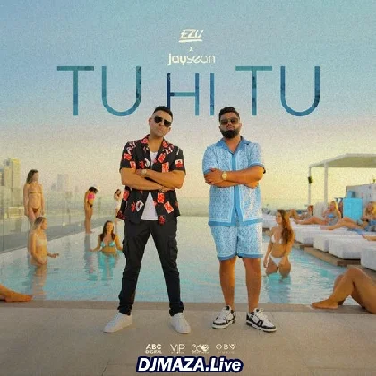 Tu Hi Tu - Ezu