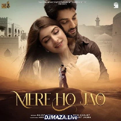 Mere Ho Jao - Rahat Fateh Ali Khan