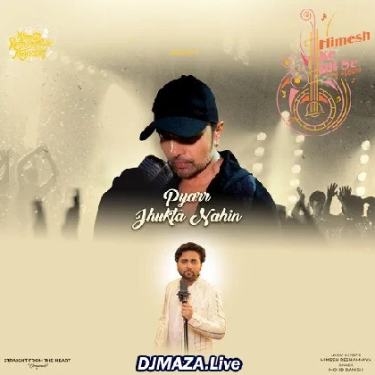 Pyar Jhukta Nahin - Mohd Danish
