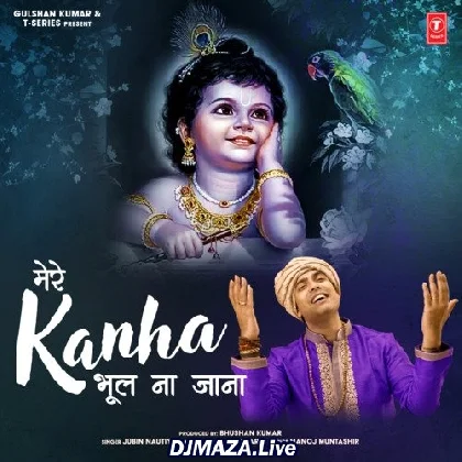 Mere Kanha Bhool Na Jaana - Jubin Nautiyal