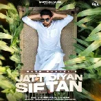 Jatt Diyan Siftan - Deep Chahal