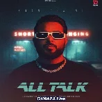 All Talk - Khan Bhaini