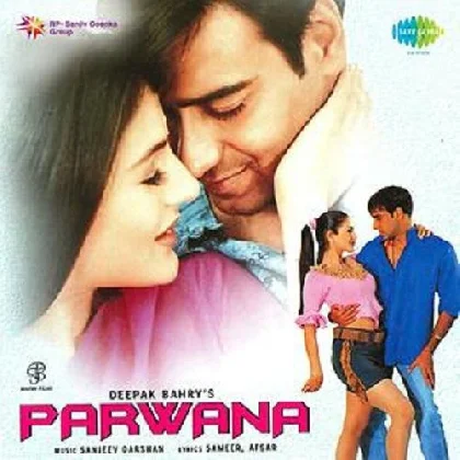 Duniya Mein Aaye Ho - Parwana