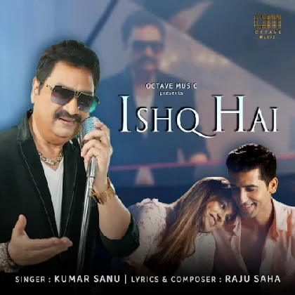 Ishq Hai - Kumar Sanu