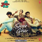 Saure Ghar - Yaariyan 2