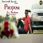 Propose - Preet Randhawa