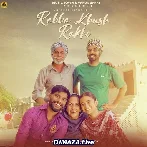 Rabba Tu Khush Rakhi