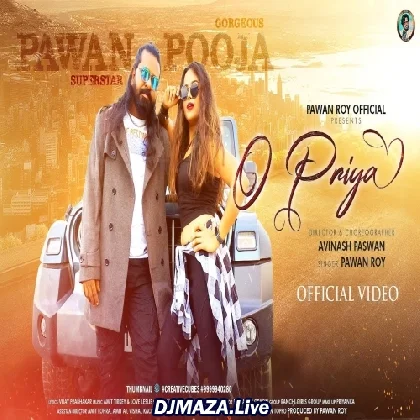 O Priya - Pawan Roy
