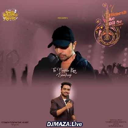 Tu Mujhko Kya Samjhegi - Shivam Singh