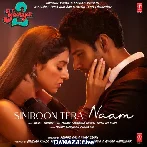 Simroon Tera Naam - Yaariyan 2
