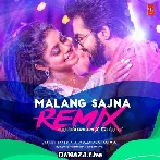 Malang Sajna Remix - Kedrock Sd Style