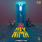 Hey Nima - Fejo