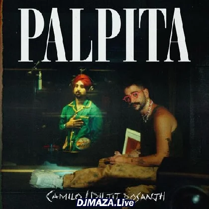 Palpita - Diljit Dosanjh