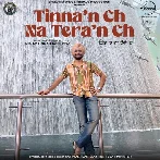 Tinnan Ch Na Teran Ch - Satinder Sartaaj