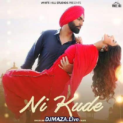 Ni Kude - Ammy Virk