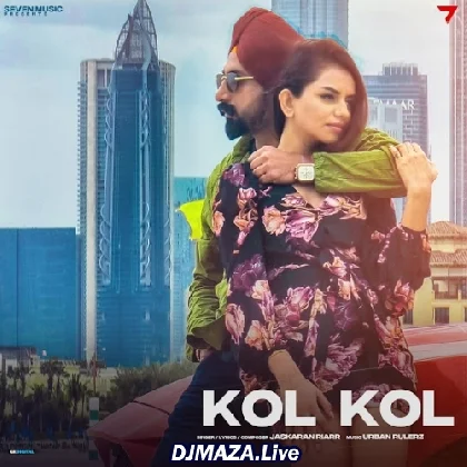 Kol Kol - Jaskaran Riarr