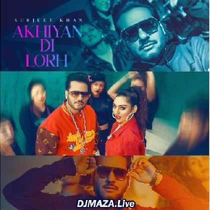 Akhiyan Di Lorh - Surjit Khan