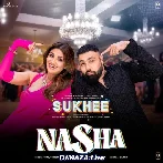 Nasha - Sukhe