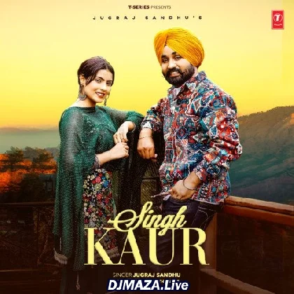 Singh Kaur - Jugraj Sandhu