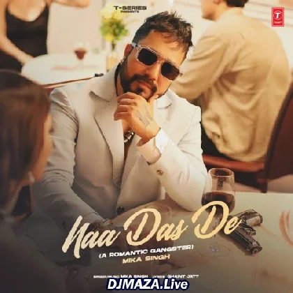 Naa Das De - Mika Singh