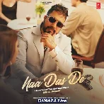 Naa Das De - Mika Singh