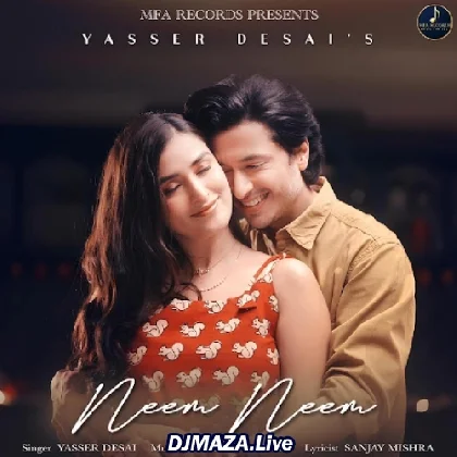 Neem Neem - Yasser Desai