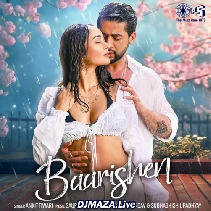 Baarishen - Ankit Tiwari