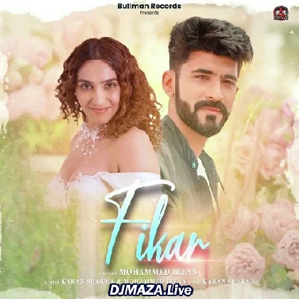 Fikar - Mohammed Irfan
