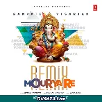 Mourya Re Remix