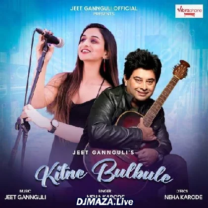 Kitne Bulbule - Neha Karode