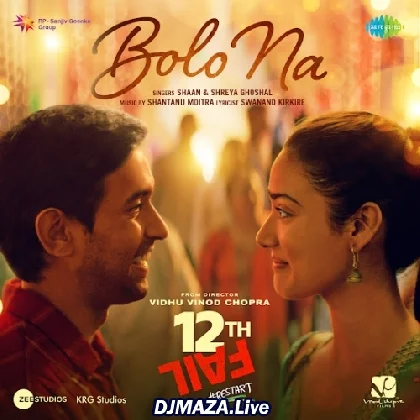 Bolo Na - 12th Fail