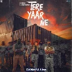Tere Yaar Ne - Karan Randhawa