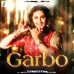 Garbo - Dhvani Bhanushali