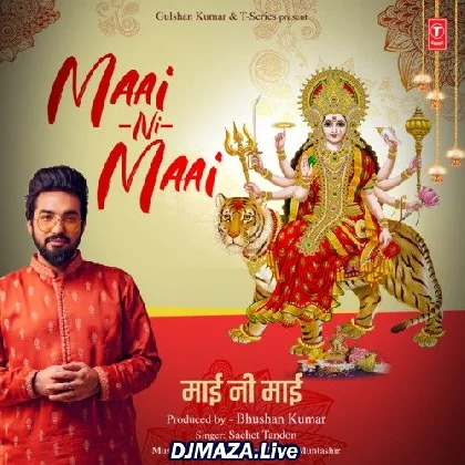 Maai Ni Maai - Sachet Tandon