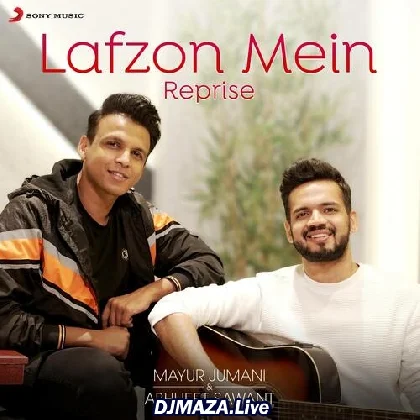 Lafzon Mein - Reprise
