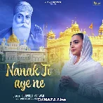 Nanak Ji Aye Ne - Gurpreet Marwah