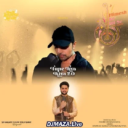 Tune Kya Kiya 2.0 - Karthik Kumar Krishnamurthy