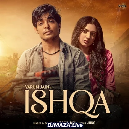 Ishqa - Varun Jain