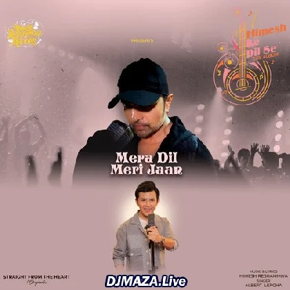Mera Dil Meri Jaan - Albert Lepcha