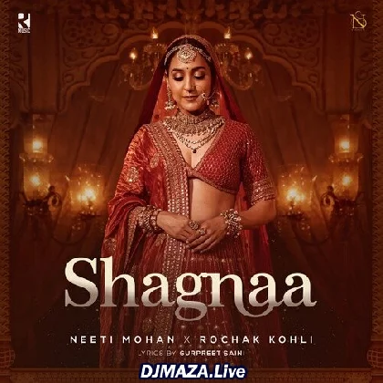 Shagna - Neeti Mohan