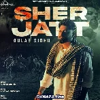 Sher Jatt - Gulab Sidhu