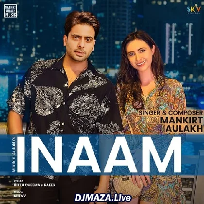 Inaam - Mankirt Aulakh