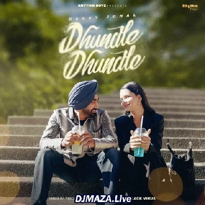 Dhundle Dhundle - Bunny Johal