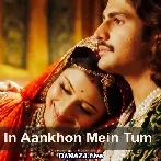 In Aankhon Mein Tum
