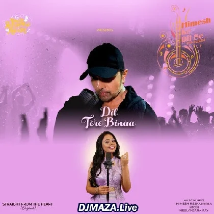 Dil Tere Bina - Neelanjana Ray