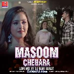 Masoom Chehra - Raj Barman
