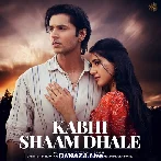 Kabhi Shaam Dhale - Mohammad Faiz