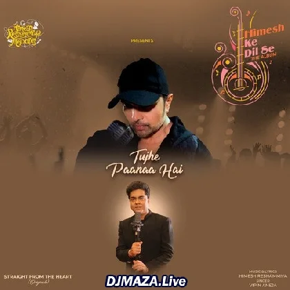 Tujhe Pana Hai - Vipin Aneja