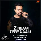 Zindagi Tere Naam - Altamash Faridi