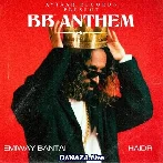 BB Anthem - Emiway Bantai
